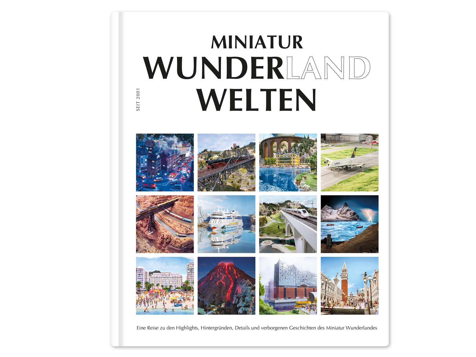 Miniatur Wunderland Welten - Book (german) Miniatur Wunderland Welten - Book (german)
